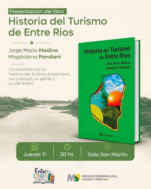 El jueves se presenta en San Salvador el libro “Historia del Turismo de Entre Ríos”.